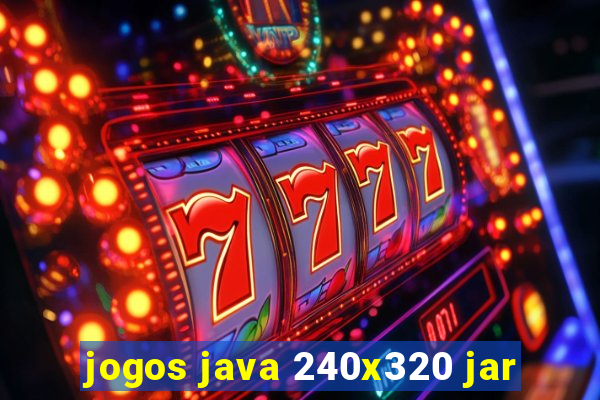 jogos java 240x320 jar